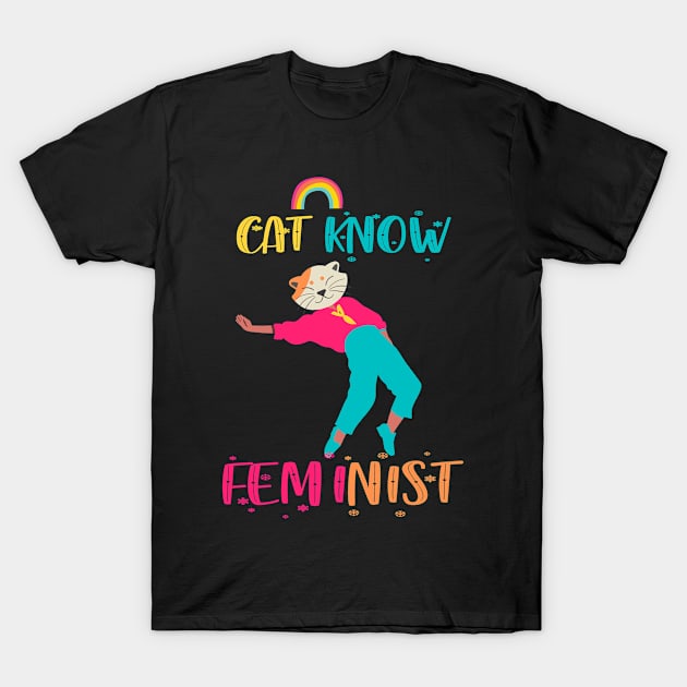 Cat Know Feminist T-Shirt by 29 hour design